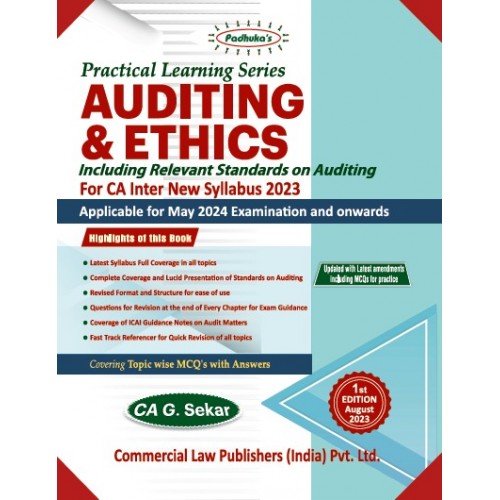 Padhuka's Practical Learning Series on Auditing and Ethics for CA Inter May 2024 Exam [New Syllabus 2023] by CA. G. Sekar | Commercial Law Publisher	
